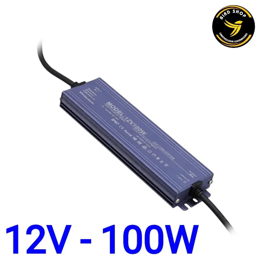 Transformateur LED 12V - 100W pour module à LED - BIRD SHOP ORNITHOLOGIE LUXEMBOURG S.A.R.L-S